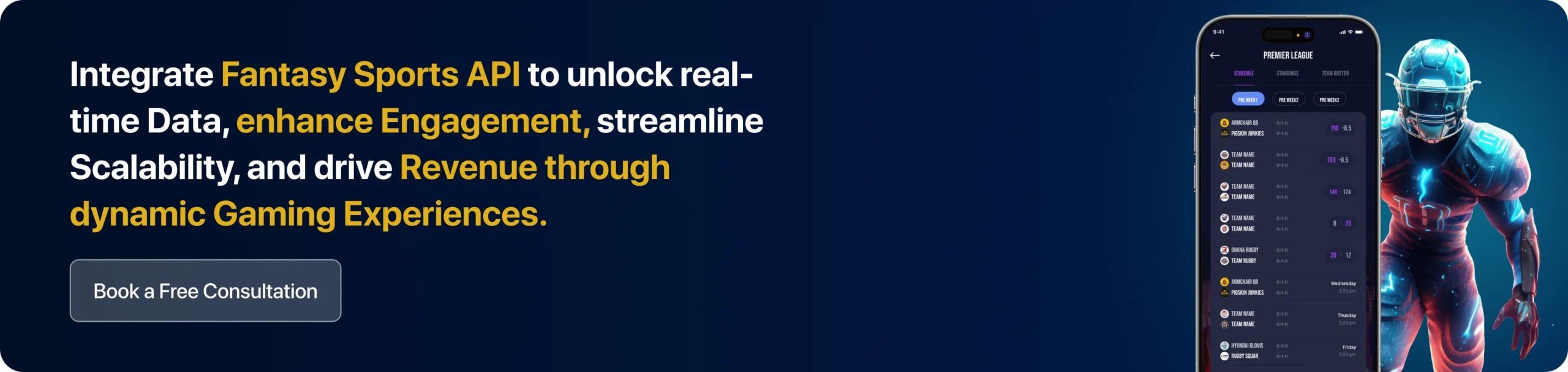 Integrate Fantasy Sports API to unlock real-time Data, enhance User Engagement, streamline Scalability, and drive Higher Revenue through dynamic Gaming Experiences.