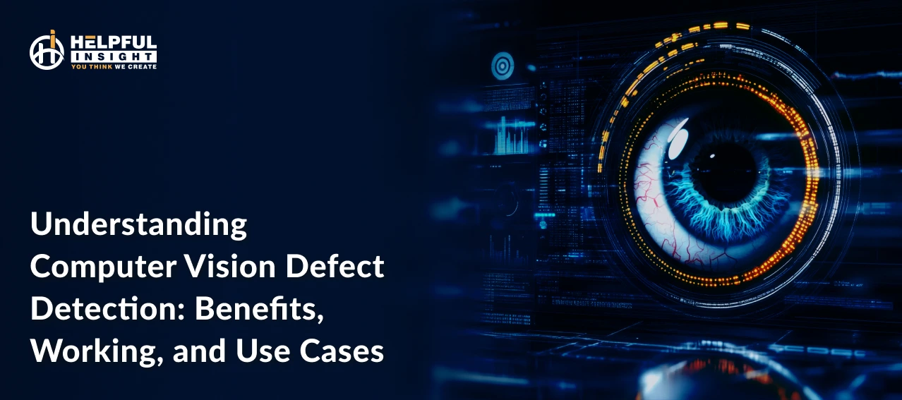 Understanding Computer Vision Defect Detection: Benefits, Working, and Use Cases