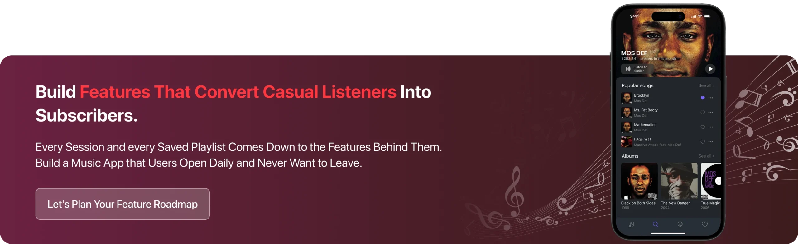Every Session and every Saved Playlist Comes Down to the Features Behind Them. Build a Music App that Users Open Daily and Never Want to Leave.