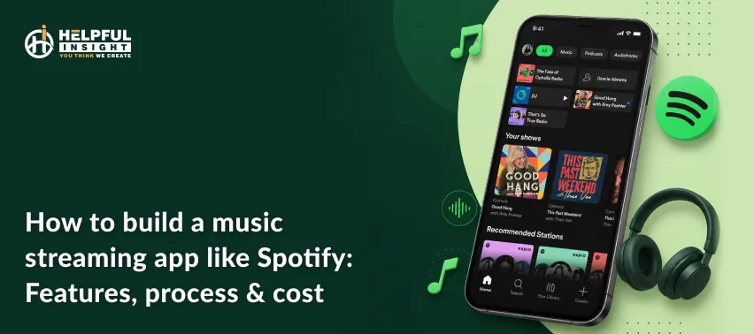 How to build a music streaming app like Spotify: Features, process & cost