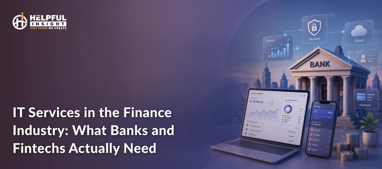 IT Services in the Finance Industry: Why Banks and Fintechs Need a Reliable Technology Partner