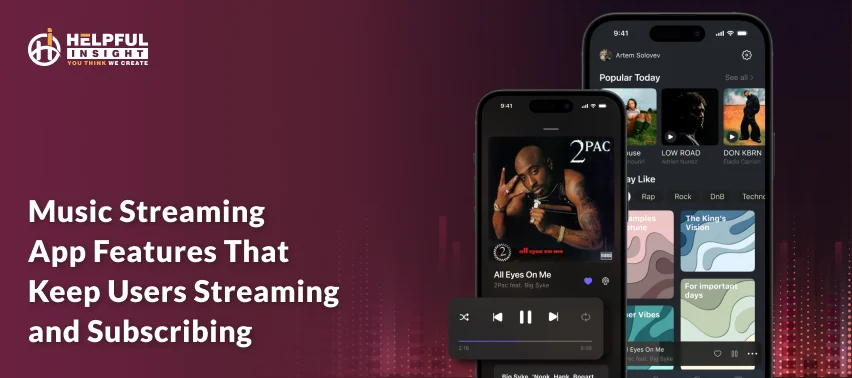 Music Streaming App Features That Keep Users Streaming and Subscribing