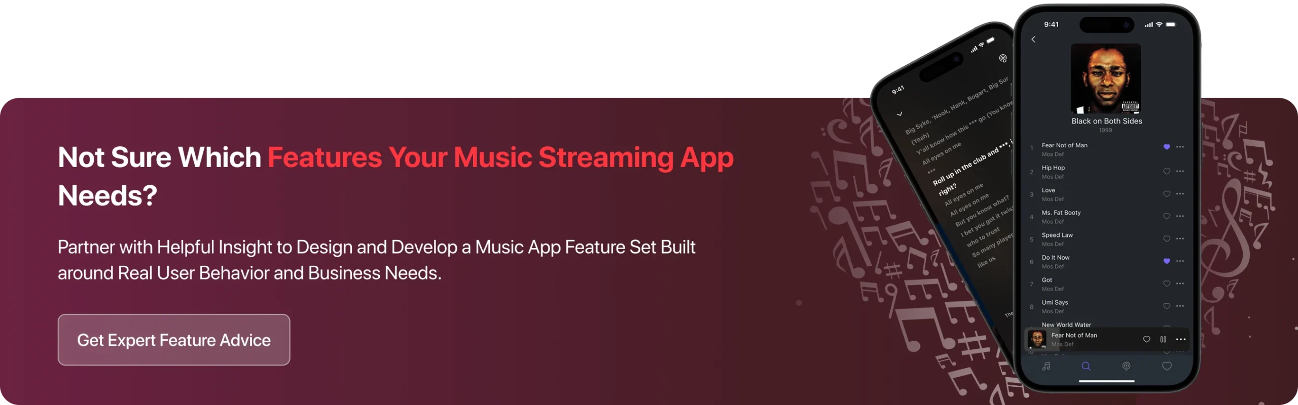 Partner with Helpful Insight to Design and Develop a Music App Feature Set Built around Real User Behavior and Business Needs.
