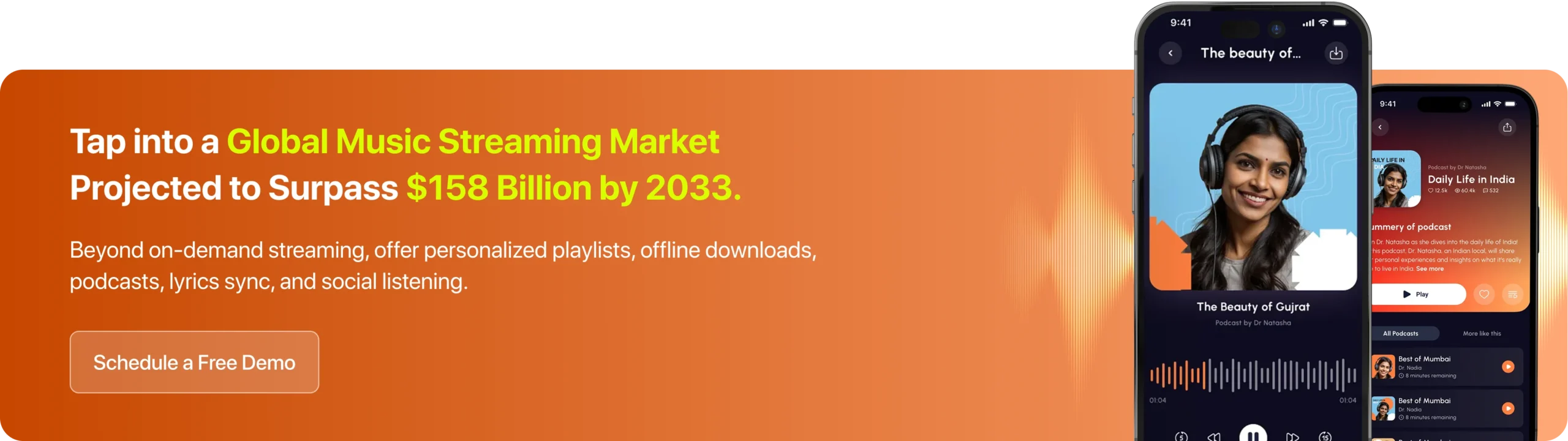 Beyond on-demand streaming, offer personalized playlists, offline downloads, podcasts, lyrics sync, and social listening.