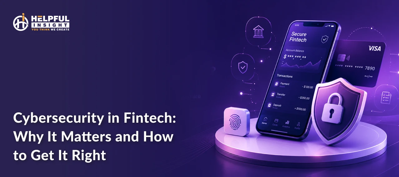 Cybersecurity in Fintech: Why It Matters and How to Get It Right (2026 Update)