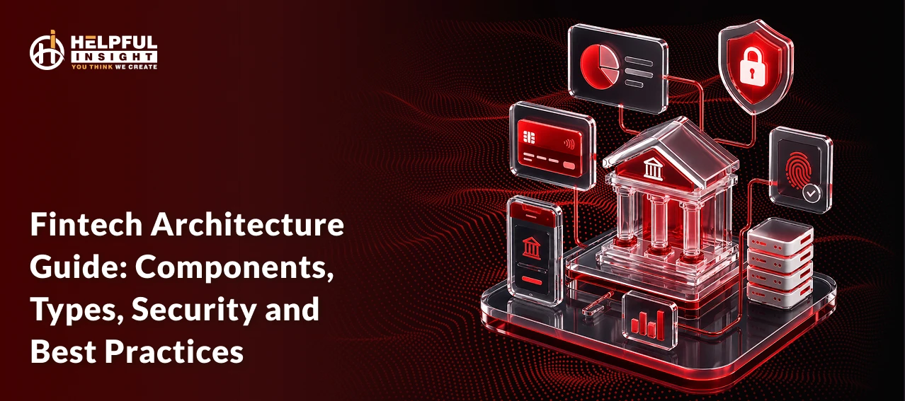 What Is Fintech Architecture? Components, Types & Best Practices