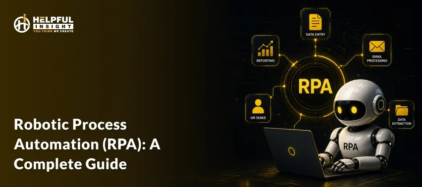 Robotic process automation (RPA): A complete guide