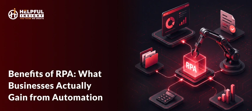 10 proven benefits of RPA: What businesses actually gain from automation