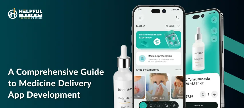 A comprehensive guide to Medicine delivery app development