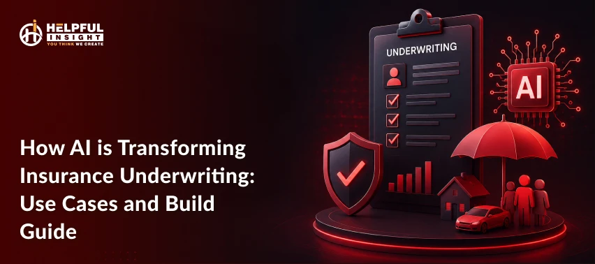 How AI in Insurance Underwriting Works: Use Cases, Benefits and Build Guide