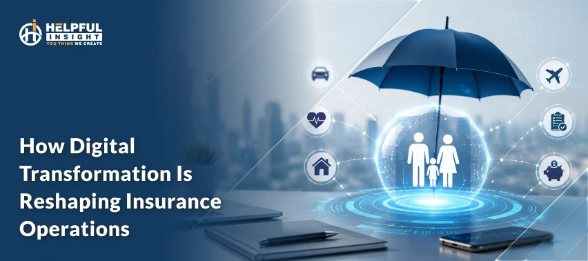How Digital Transformation is Reshaping Insurance Operations