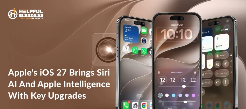 Apple’s iOS 27 Brings Siri AI and Apple Intelligence With Key Upgrades