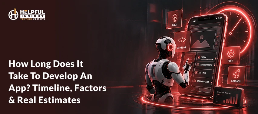 How Long Does It Take to Develop an App? Timeline, Factors & Real Estimates