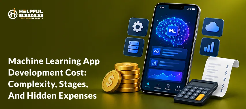 Machine learning app development cost: Complexity, Stages, and Hidden Expenses