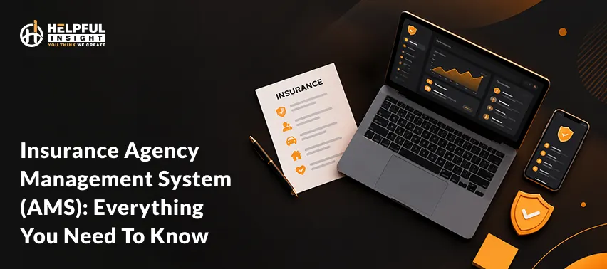 Insurance Agency Management System (AMS): Everything You Need to Know