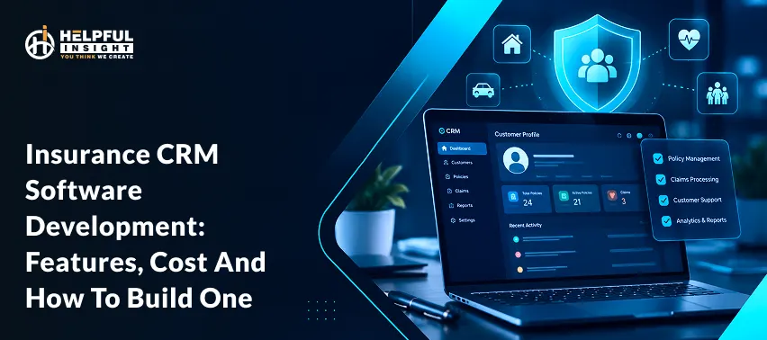 Insurance CRM software development: Features, cost and how to build one